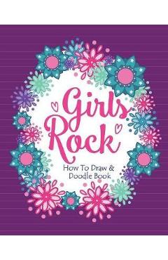 Girls Rock! - How to Draw and Doodle Book