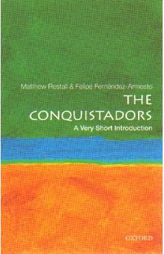 Conquistadors: A Very Short Introduction
