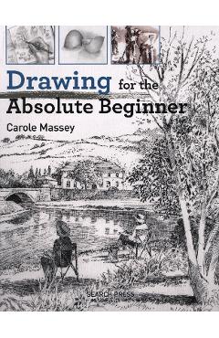 Drawing for the absolute beginner