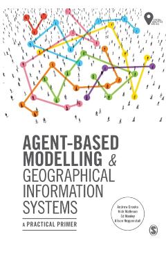 Agent-Based Modelling and Geographical Information Systems
