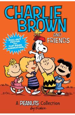 Charlie Brown and Friends (PEANUTS AMP! Series Book 2)