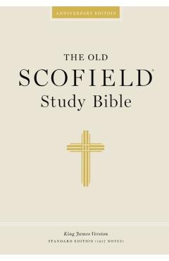 Authorized King James Version: The Old Scofield Study Bible
