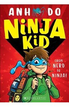 Ninja Kid: From Nerd to Ninja
