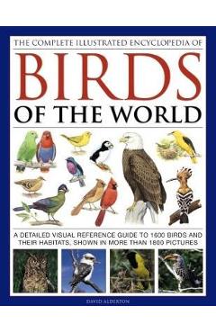 Complete Illustrated Encyclopedia of Birds of the World