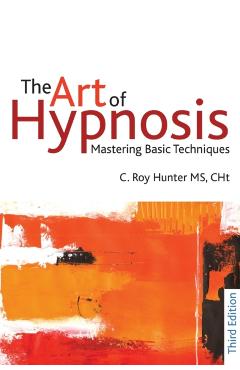 Art of Hypnosis - Third Edition