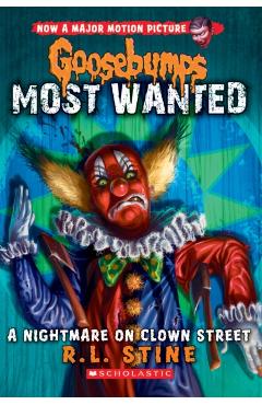 Goosebumps Most Wanted: #7 Nightmare on Clown Street