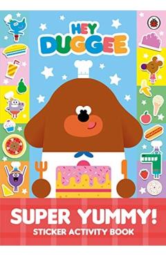 Hey Duggee: Super Yummy!