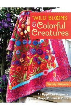 Wild Blooms & Colorful Creatures