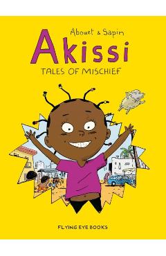 Akissi: Tales of Mischief