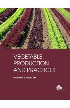 Vegetable Production and Practices