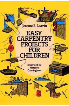 Easy Carpentry Projects for Children