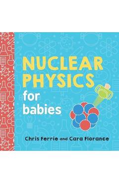 Nuclear Physics for Babies