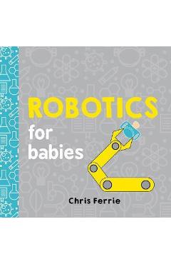 Robotics for Babies