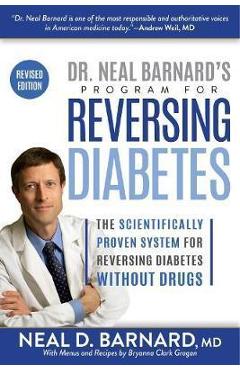 Dr. Neal Barnard\'s Program for Reversing Diabetes
