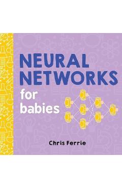 Neural Networks for Babies