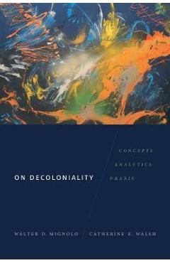 On Decoloniality