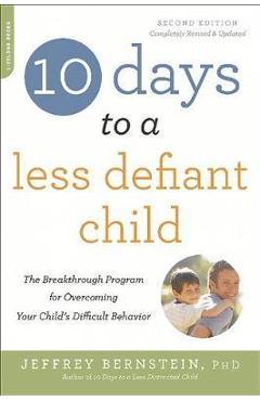 10 Days to a Less Defiant Child, second edition