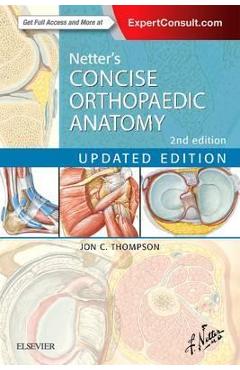 Netter\'s Concise Orthopaedic Anatomy, Updated Edition