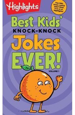 Best Kids\' Knock-Knock Jokes Ever! Volume 1