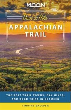 Moon Drive & Hike Appalachian Trail (First Edition)
