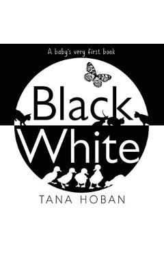 Black White - Tana Hoban