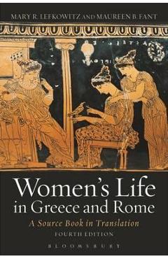 Women\'s Life in Greece and Rome