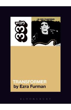 Lou Reed\'s Transformer
