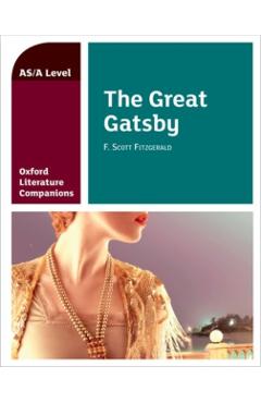 Oxford Literature Companions: The Great Gatsby