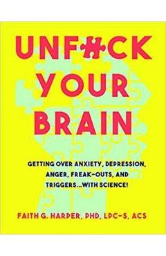Unfuck Your Brain