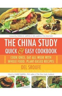 China Study Quick & Easy Cookbook