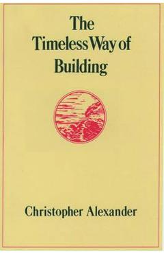 Timeless Way of Building