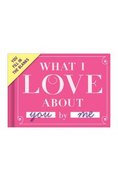 Knock Knock What I Love About You Fill in the Love Journal