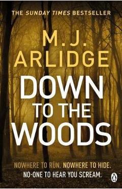 Down to the Woods