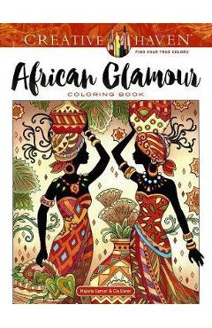 Creative Haven African Glamour Coloring Book