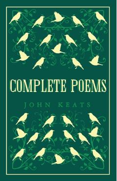 Complete Poems: John Keats (Alma Classics)