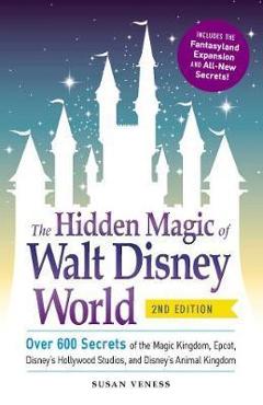 Hidden Magic of Walt Disney World