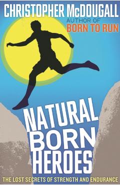 Natural Born Heroes