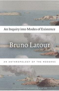 Inquiry into Modes of Existence