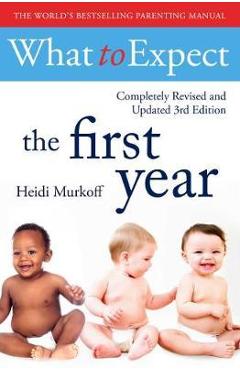 What To Expect The 1st Year �3rd  Edition]