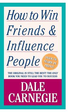 How to Win Friends and Influence People