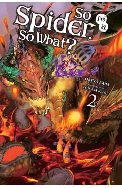 So I'm a Spider, So What?, Vol. 2 (light novel)