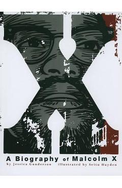 X: A Biography of Malcolm X