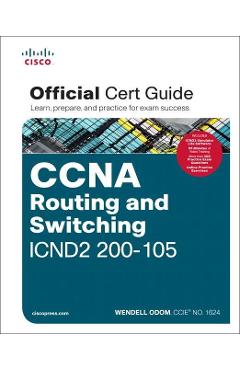 CCNA Routing and Switching ICND2 200-105 Official Cert Guide