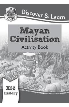 New KS2 Discover & Learn: History - Mayan Civilisation Activ