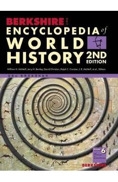 Berkshire Encyclopedia of World History, Second Edition (Vol