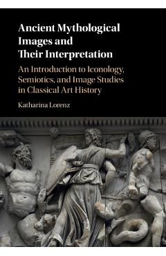 Ancient Mythological Images and their Interpretation