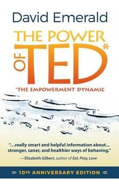 Power of TED* (*The Empowerment Dynamic)