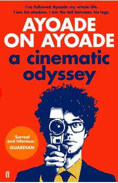 Ayoade on Ayoade: A Cinematic Odysse