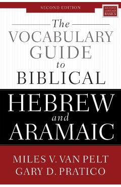 Vocabulary Guide to Biblical Hebrew and Aramaic
