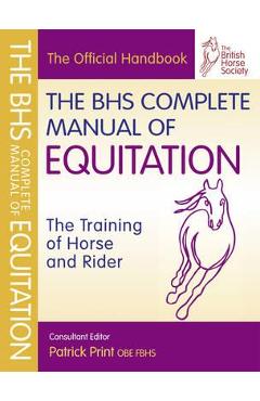 Bhs complete manual of equitation